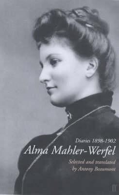 Alma Mahler-Werfel: Diaries 1898-1902