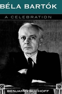 Béla Bartók: A Celebration