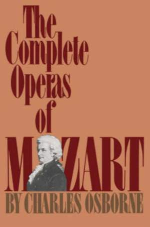 The Complete Operas Of Mozart Product Image
