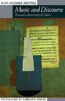 Music and Discourse: Toward a Semiology of Music
