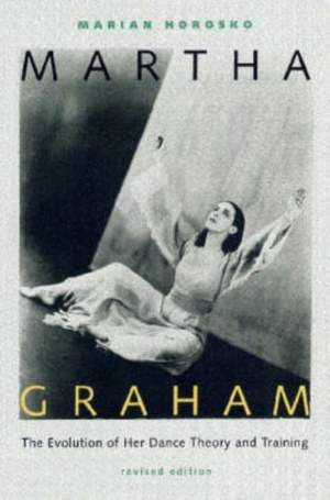 Martha Graham: The Evolution of Her Dance Theory and Training