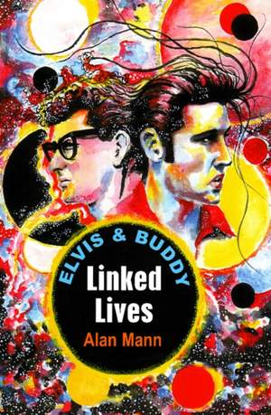 Elvis & Buddy: Linked Lives