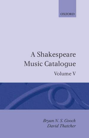 A Shakespeare Music Catalogue: Volume V: Bibliography