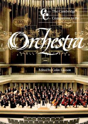 The Cambridge Companion to the Orchestra