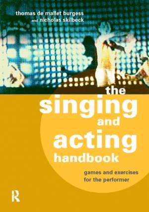 Singing and Acting Handbook, The