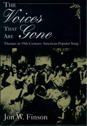 The Voices That Are Gone: Themes in Nineteenth-Century American Popular Song