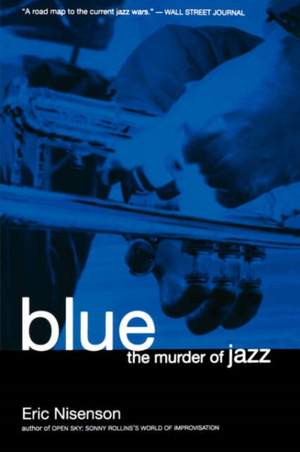 Blue: The Murder Of Jazz