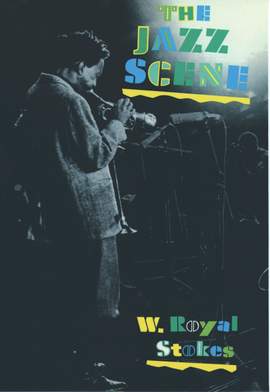 The Jazz Scene: An Informal History from New Orleans to 1990