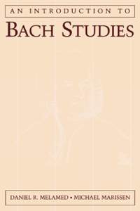 An Introduction to Bach Studies