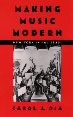Making Music Modern: New York in the 1920s