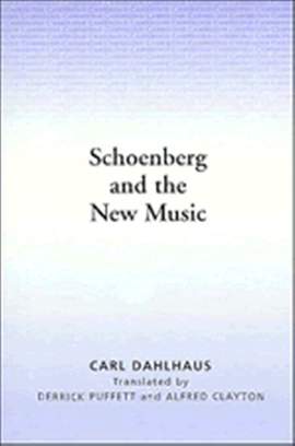 Schoenberg and the New Music