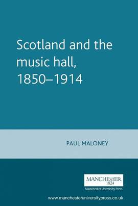 Scotland and the music hall, 1850–1914