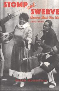 Stomp and Swerve: American Music Gets Hot, 1843–1924