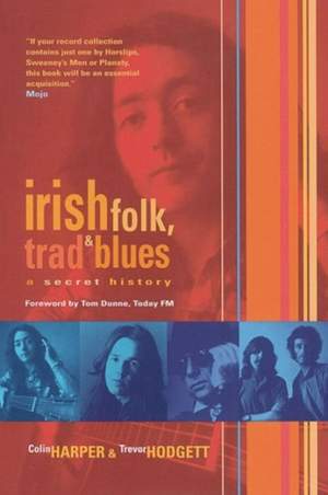 Irish Folk, Trad & Blues: A Secret History