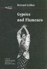 Gypsies and Flamenco: The Emergence of the Art of Flamenco in Andalusia, Interface Collection Volume 6