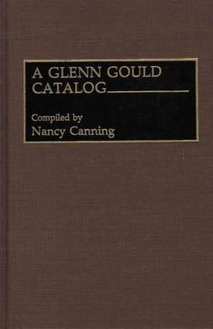 A Glenn Gould Catalog