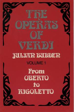 The Operas of Verdi: Volume 1: From Oberto to Rigoletto Product Image