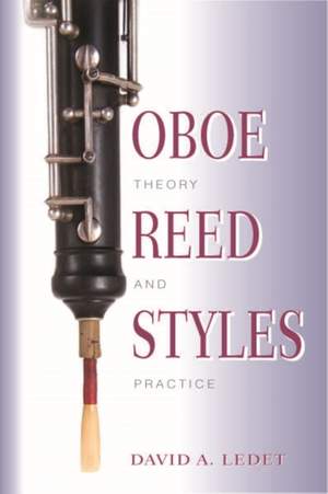 Oboe Reed Styles: Theory and Practice