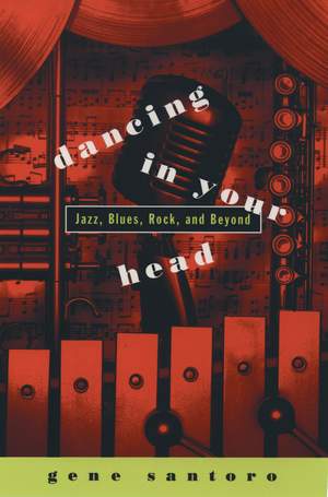 Dancing in Your Head: Jazz, Blues, Rock and Beyond