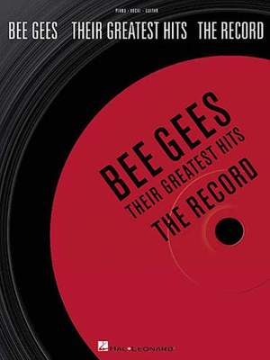 Bee Gees: Their Greatest Hits : the Record