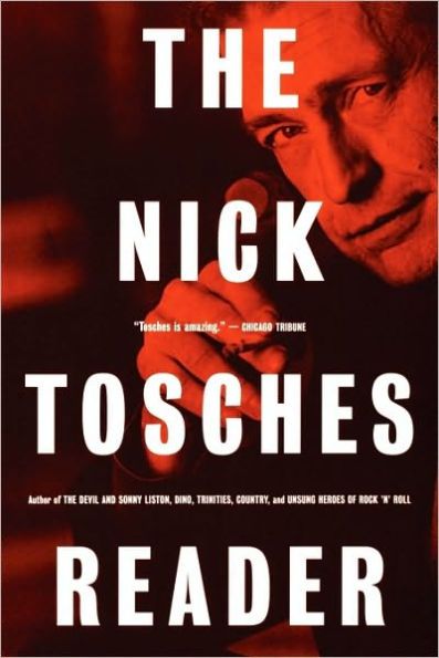 The Nick Tosches Reader