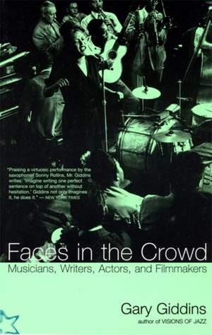 Faces In The Crowd: Musicians, Writers, Actors, And Filmmakers