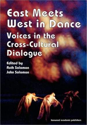 East Meets West in Dance: Voices in the Cross-Cultural Dialogue