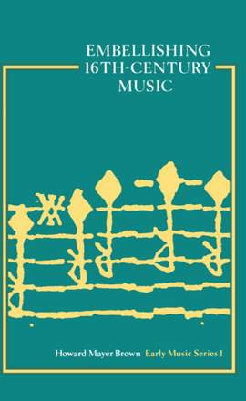 Embellishing 16th-Century Music