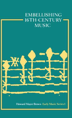 Embellishing 16th-Century Music
