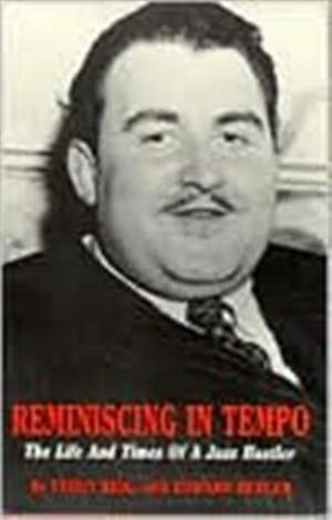Reminiscing in Tempo: The Life and Times of a Jazz Hustler