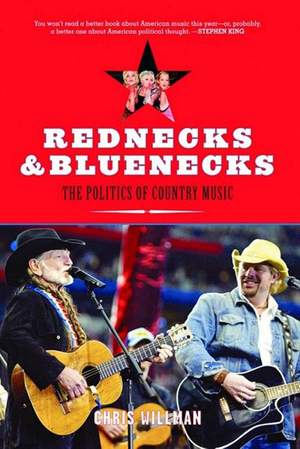 Rednecks And Bluenecks: The Politics of Country Music