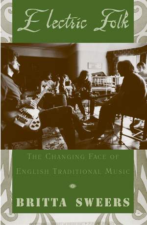 Electric Folk: The Changing Face of English Traditional Music