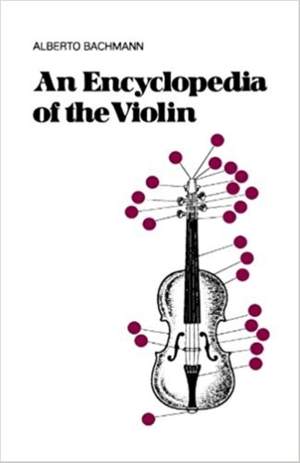 An Encyclopedia Of The Violin
