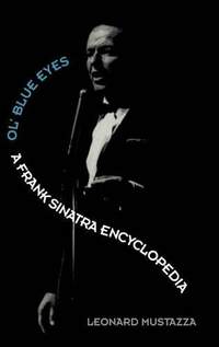 Ol'Blue Eyes: A Frank Sinatra Encyclopedia