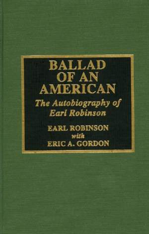 Ballad of an American: The Autobiography of Earl Robinson