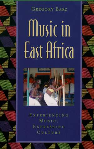 Music in East Africa: Experiencing Music, Expressing Culture