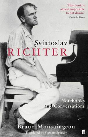 Sviatoslav Richter: Notebooks and Conversations