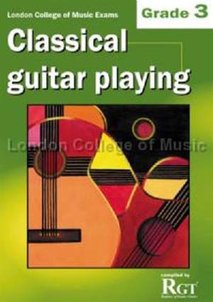Classical Guitar Playing: Grade Three (LCM)
