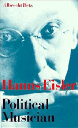 Hanns Eisler Political Musician