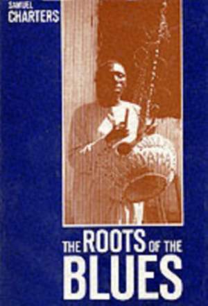 The Roots of the Blues: African Search