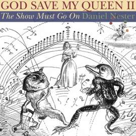 God Save My Queen II: The Show Must Go On