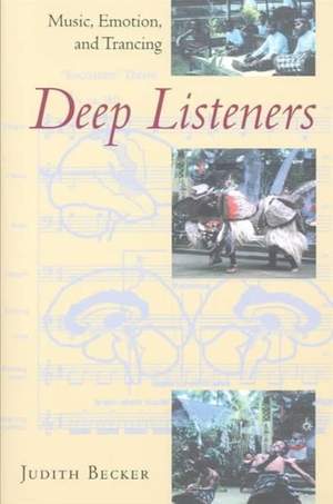 Deep Listeners: Music, Emotion, and Trancing