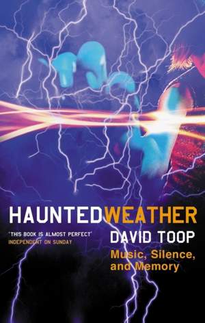 Haunted Weather: Music, Silence, and Memory