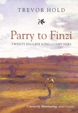 Parry to Finzi: Twenty English Song-Composers