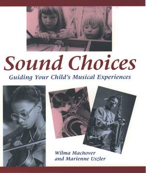 Sound Choices: Guiding Your Child's Musical Experiences