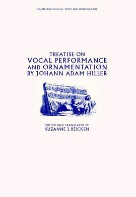 Treatise on Vocal Performance and Ornamentation by Johann Adam Hiller