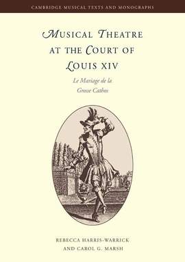 Musical Theatre at the Court of Louis XIV