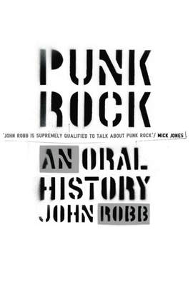 Punk Rock: An Oral History