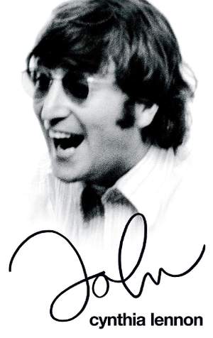 John: The bestselling classic written by Beatles legend John Lennon's first wife Cynthia