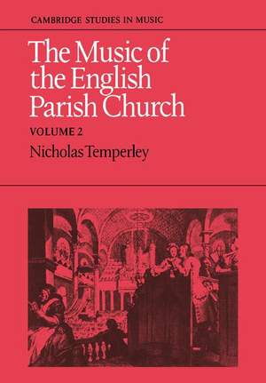 The Music of the English Parish Church Volume 2